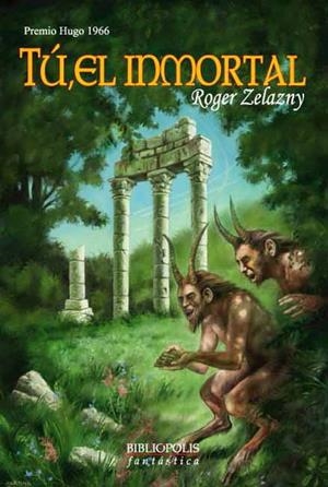 TU, EL INMORTAL | 9788496173163 | ZELAZNY, ROGER | Galatea Llibres | Llibreria online de Reus, Tarragona | Comprar llibres en català i castellà online