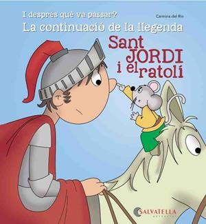 SANT JORDI I EL RATOLÍ | 9788484129349 | DEL RIO GALVE, CARMINA | Galatea Llibres | Llibreria online de Reus, Tarragona | Comprar llibres en català i castellà online