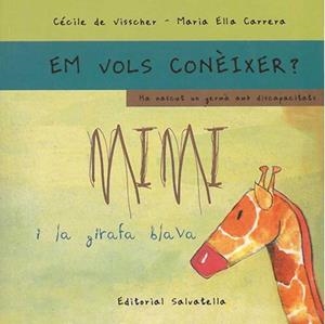 MIMI I LA GIRAFA BLAVA | 9788484124689 | DE VISSCHER, CÈCILE | Galatea Llibres | Llibreria online de Reus, Tarragona | Comprar llibres en català i castellà online