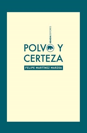 POLVO Y CERTEZA | 9788416160167 | MARTINEZ, FELIPE | Galatea Llibres | Librería online de Reus, Tarragona | Comprar libros en catalán y castellano online