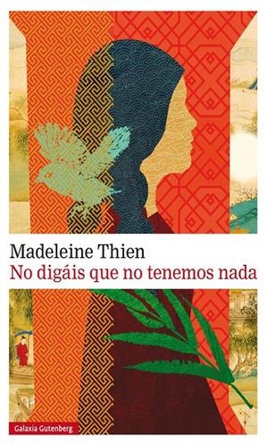 NO DIGÁIS QUE NO TENEMOS NADA | 9788481097078 | THIEN, MADELEINE | Galatea Llibres | Llibreria online de Reus, Tarragona | Comprar llibres en català i castellà online