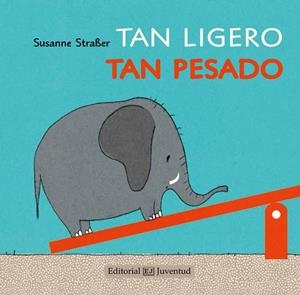 TAN LIGERO, TAN PESADO | 9788426142221 | STRAUSER, SUSANNE | Galatea Llibres | Llibreria online de Reus, Tarragona | Comprar llibres en català i castellà online