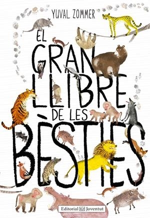 EL GRAN LLIBRE DE LES BESTIES | 9788426144126 | ZOMMER, YUVAL | Galatea Llibres | Llibreria online de Reus, Tarragona | Comprar llibres en català i castellà online