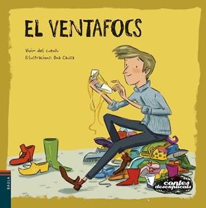 EL VENTAFOCS (CONTES DESEXPLICATS, 11) | 9788447933020 | VIVIM DEL CUENTU; CAUSSA, ONA | Galatea Llibres | Llibreria online de Reus, Tarragona | Comprar llibres en català i castellà online