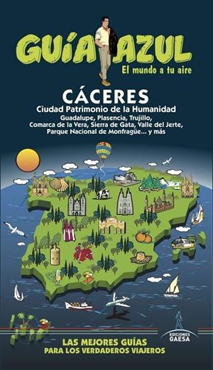 CÁCERES GUIA AZUL 2017 | 9788416766819 | CABRERA, DANIEL/LEDRADO, PALOMA/YUSTE, ENRIQUE/GARRIDO, LEANDRO | Galatea Llibres | Librería online de Reus, Tarragona | Comprar libros en catalán y castellano online