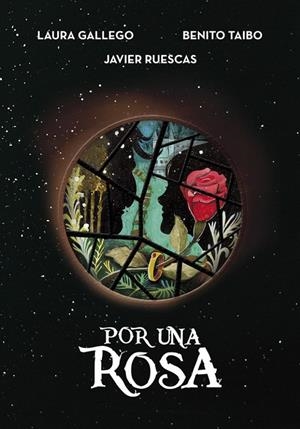 POR UNA ROSA | 9788490437926 | GALLEGO, LAURA/TAIBO, BENITO/RUESCAS, JAVIER | Galatea Llibres | Llibreria online de Reus, Tarragona | Comprar llibres en català i castellà online