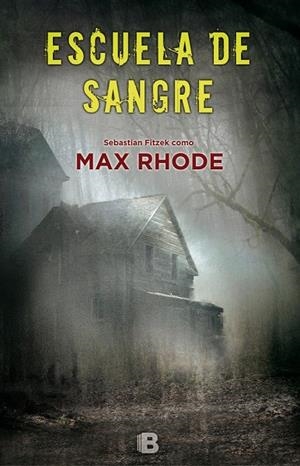 ESCUELA DE SANGRE | 9788466660709 | RHODE, MAX | Galatea Llibres | Llibreria online de Reus, Tarragona | Comprar llibres en català i castellà online