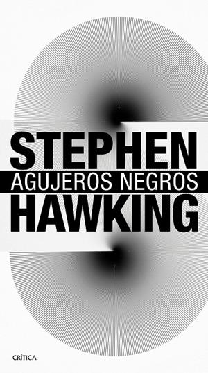 AGUJEROS NEGROS | 9788416771578 | HAWKING, STEPHEN | Galatea Llibres | Llibreria online de Reus, Tarragona | Comprar llibres en català i castellà online