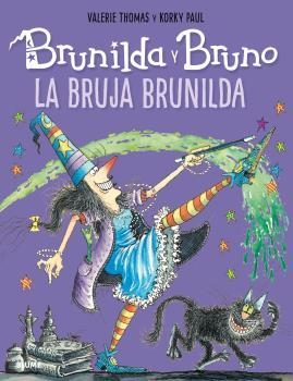BRUNILDA Y BRUNO. LA BRUJA BRUNILDA | 9788498019889 | THOMAS, VALERIE/PAUL, KORKY | Galatea Llibres | Librería online de Reus, Tarragona | Comprar libros en catalán y castellano online