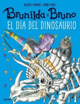 BRUNILDA Y BRUNO. EL DÍA DEL DINOSAURIO | 9788498019865 | THOMAS, VALERIE/PAUL, KORKY | Galatea Llibres | Librería online de Reus, Tarragona | Comprar libros en catalán y castellano online