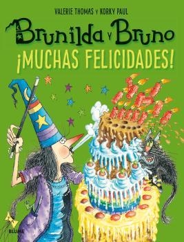 BRUNILDA Y BRUNO. ¡MUCHAS FELICIDADES! | 9788498019841 | THOMAS, VALERIE/PAUL, KORKY | Galatea Llibres | Librería online de Reus, Tarragona | Comprar libros en catalán y castellano online