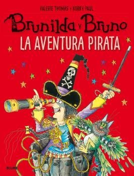 BRUNILDA Y BRUNO. LA AVENTURA PIRATA | 9788498019872 | THOMAS, VALERIE/PAUL, KORKY | Galatea Llibres | Librería online de Reus, Tarragona | Comprar libros en catalán y castellano online