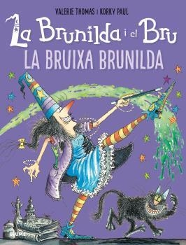 BRUNILDA I BRU. LA BRUIXA BRUNILDA | 9788498019919 | THOMAS, VALERIE/PAUL, KORKY | Galatea Llibres | Librería online de Reus, Tarragona | Comprar libros en catalán y castellano online