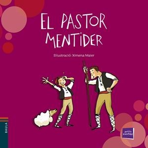 EL PASTOR MENTIDER | 9788447932993 | CONTE POPULAR | Galatea Llibres | Llibreria online de Reus, Tarragona | Comprar llibres en català i castellà online
