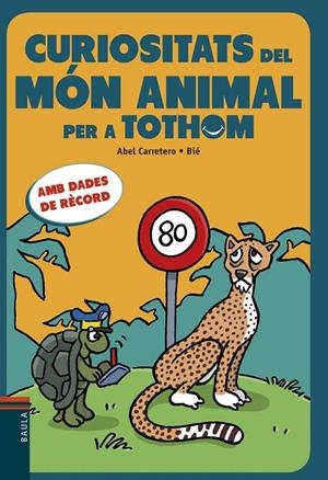 CURIOSITATS DEL MÓN ANIMAL PER A TOTHOM | 9788447933037 | CARRETERO ERNESTO, ABEL | Galatea Llibres | Librería online de Reus, Tarragona | Comprar libros en catalán y castellano online