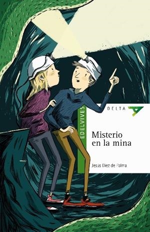 MISTERIO EN LA MINA | 9788414010044 | DÍEZ DE PALMA, JESÚS | Galatea Llibres | Llibreria online de Reus, Tarragona | Comprar llibres en català i castellà online