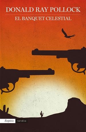 EL BANQUET CELESTIAL | 9788416367962 | POLLOCK, DONALD RAY | Galatea Llibres | Llibreria online de Reus, Tarragona | Comprar llibres en català i castellà online