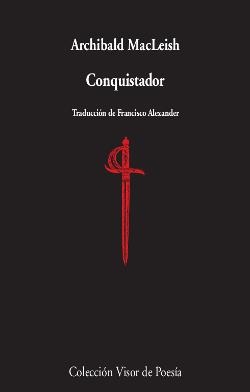 CONQUISTADOR | 9788498959840 | MACLEISH, ARCHIBALD | Galatea Llibres | Librería online de Reus, Tarragona | Comprar libros en catalán y castellano online