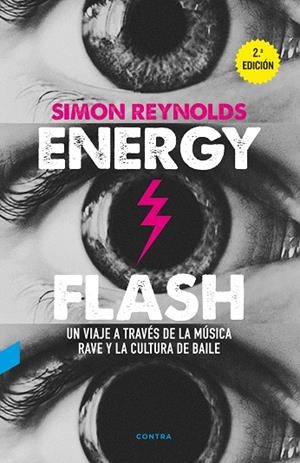 ENERGY FLASH | 9788494652721 | REYNOLDS, SIMON | Galatea Llibres | Llibreria online de Reus, Tarragona | Comprar llibres en català i castellà online