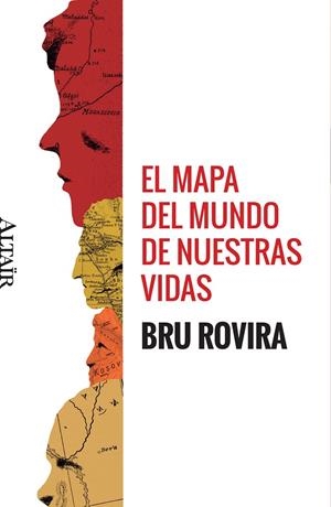 EL MAPA DEL MUNDO DE NUESTRAS VIDAS | 9788494609824 | ROVIRA, BRU | Galatea Llibres | Librería online de Reus, Tarragona | Comprar libros en catalán y castellano online
