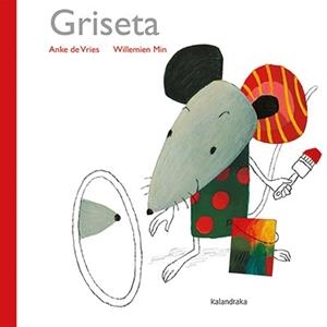 GRISETA | 9788416804078 | DE VRIES, ANKE | Galatea Llibres | Librería online de Reus, Tarragona | Comprar libros en catalán y castellano online