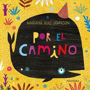 POR EL CAMINO | 9788484642961 | RUIZ, MARIANA | Galatea Llibres | Librería online de Reus, Tarragona | Comprar libros en catalán y castellano online