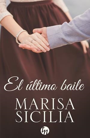 EL ÚLTIMO BAILE | 9788468791616 | SICILIA, MARISA | Galatea Llibres | Llibreria online de Reus, Tarragona | Comprar llibres en català i castellà online