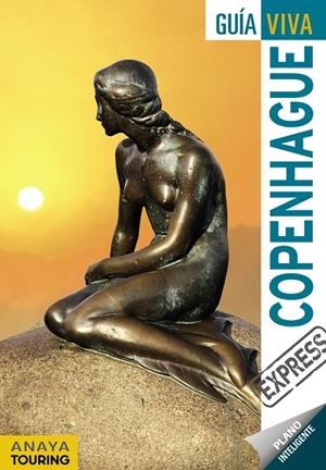 COPENHAGUE GUIA VIVA EXPRESS 2017 | 9788499359397 | FERNÁNDEZ, LUIS ARGEO | Galatea Llibres | Llibreria online de Reus, Tarragona | Comprar llibres en català i castellà online