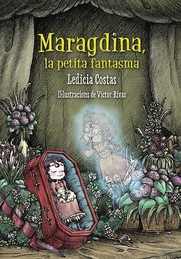 MARAGDINA, LA PETITA FANTASMA | 9788448942878 | COSTAS, LEDICIA | Galatea Llibres | Librería online de Reus, Tarragona | Comprar libros en catalán y castellano online