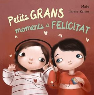 PETITS GRANS MOMENTS DE FELICITAT | 9788448942984 | MABE | Galatea Llibres | Llibreria online de Reus, Tarragona | Comprar llibres en català i castellà online