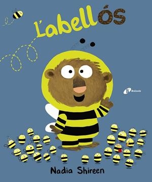 L'ABELLÓS | 9788499067940 | SHIREEN, NADIA | Galatea Llibres | Llibreria online de Reus, Tarragona | Comprar llibres en català i castellà online