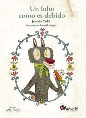 UN LOBO COMO ES DEBIDO | 9788497437714 | CARBÓ, JOAQUIM | Galatea Llibres | Librería online de Reus, Tarragona | Comprar libros en catalán y castellano online