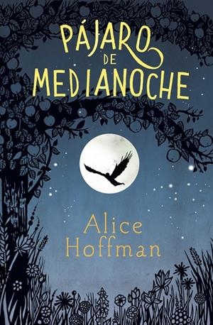 PÁJARO DE MEDIANOCHE | 9788420485799 | HOFFMAN, ALICE | Galatea Llibres | Librería online de Reus, Tarragona | Comprar libros en catalán y castellano online