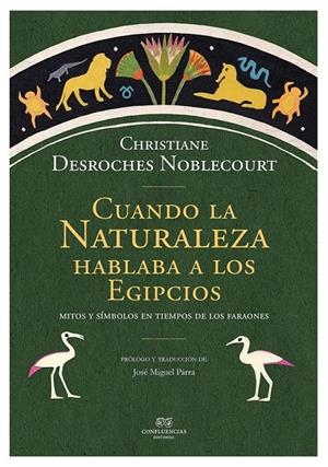 CUANDO LA NATURALEZA HABLABA A LOS EGIPCIOS | 9788494638091 | DESROCHES, CHRISTINE | Galatea Llibres | Librería online de Reus, Tarragona | Comprar libros en catalán y castellano online
