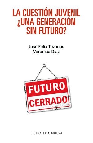 LA CUESTIÓN JUVENIL | 9788416938179 | TEZANOS TORTAJADA, JOSÉ FÉLIX/DÍAZ MORENO, VERÓNICA | Galatea Llibres | Llibreria online de Reus, Tarragona | Comprar llibres en català i castellà online