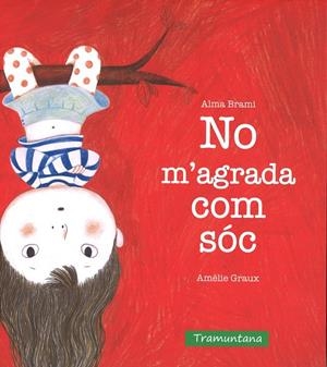 NO M'AGRADA COM SÓC | 9788416578511 | BRAMI, ALMA | Galatea Llibres | Llibreria online de Reus, Tarragona | Comprar llibres en català i castellà online