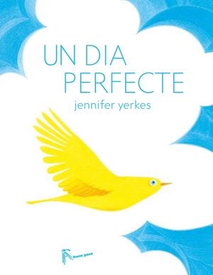 UN DIA PERFECTE | 9788494636813 | YERKES, JENNIFER | Galatea Llibres | Librería online de Reus, Tarragona | Comprar libros en catalán y castellano online