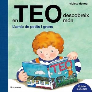 EN TEO DESCOBREIX MÓN. EDICIÓ ESPECIAL | 9788491372028 | DENOU, VIOLETA | Galatea Llibres | Llibreria online de Reus, Tarragona | Comprar llibres en català i castellà online