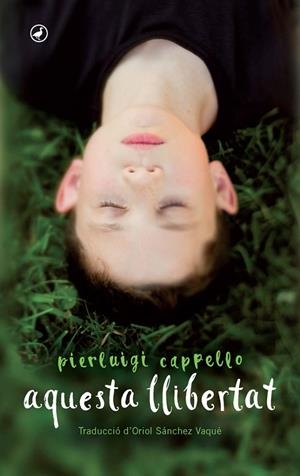 AQUESTA LLIBERTAT | 9788416673292 | CAPPELLO, PIERLUIGI | Galatea Llibres | Librería online de Reus, Tarragona | Comprar libros en catalán y castellano online