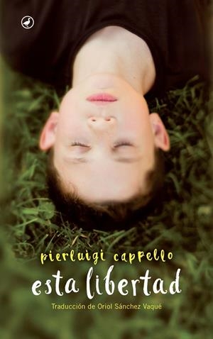 ESTA LIBERTAD | 9788416673308 | CAPPELLO, PIERLUIGI | Galatea Llibres | Llibreria online de Reus, Tarragona | Comprar llibres en català i castellà online