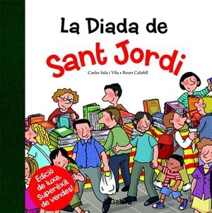 LA DIADA DE SANT JORDI | 9788424659530 | SALA I VILA, CARLES | Galatea Llibres | Librería online de Reus, Tarragona | Comprar libros en catalán y castellano online