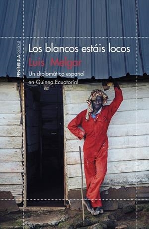 LOS BLANCOS ESTÁIS LOCOS | 9788499425870 | MELGAR, LUIS | Galatea Llibres | Llibreria online de Reus, Tarragona | Comprar llibres en català i castellà online