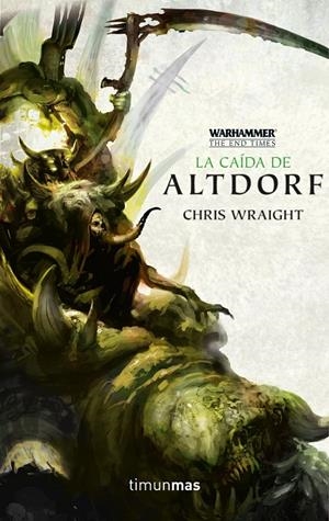 LA CAÍDA DE ALTDORF. WARHAMMER | 9788445004395 | WRAIGHT, CHRIS | Galatea Llibres | Librería online de Reus, Tarragona | Comprar libros en catalán y castellano online