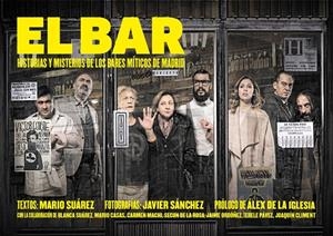 EL BAR. HISTORIAS Y MISTERIOS DE LOS BARES MÍTICOS DE MADRID | 9788416890071 | SUÁREZ, MARIO / JAVIER SÁNCHEZ | Galatea Llibres | Librería online de Reus, Tarragona | Comprar libros en catalán y castellano online