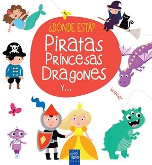 ¿DÓNDE ESTÁ? PIRATAS, PRINCESAS, DRAGONES Y ... | 9788408165408 | Galatea Llibres | Llibreria online de Reus, Tarragona | Comprar llibres en català i castellà online