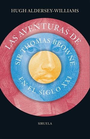 LAS AVENTURAS DE SIR THOMAS BROWNE EN EL SIGLO XXI | 9788416964239 | ALDERSEY-WILLIMAS, HUGH | Galatea Llibres | Librería online de Reus, Tarragona | Comprar libros en catalán y castellano online