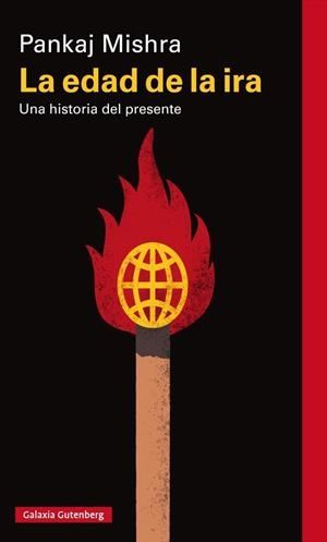 LA EDAD DE LA IRA | 9788416734726 | MISHRA, PANKAJ | Galatea Llibres | Llibreria online de Reus, Tarragona | Comprar llibres en català i castellà online