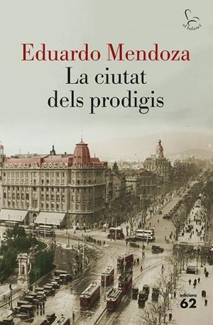 LA CIUTAT DELS PRODIGIS | 9788429775877 | MENDOZA, EDUARDO | Galatea Llibres | Llibreria online de Reus, Tarragona | Comprar llibres en català i castellà online