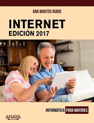 INTERNET. EDICIÓN 2017 | 9788441538795 | MARTOS RUBIO, ANA | Galatea Llibres | Llibreria online de Reus, Tarragona | Comprar llibres en català i castellà online