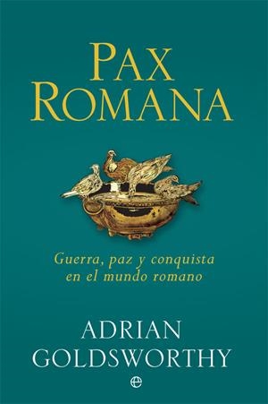 PAX ROMANA | 9788490609439 | GOLDSWORTHY, ADRIAN | Galatea Llibres | Librería online de Reus, Tarragona | Comprar libros en catalán y castellano online